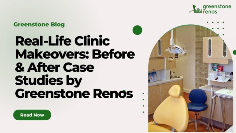 Real -Life Clinic Makeovers: Before & After Case Studies by Greenstone Renos